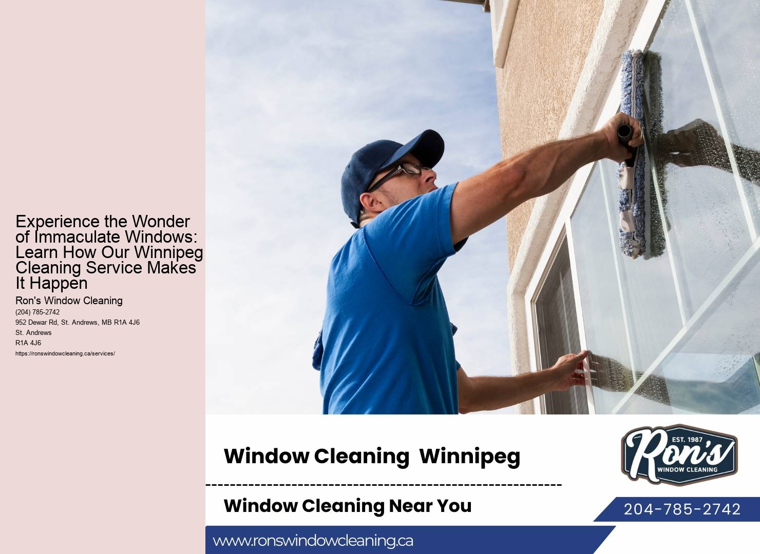 Experience the Wonder of Immaculate Windows: Learn How Our Winnipeg Cleaning Service Makes It Happen